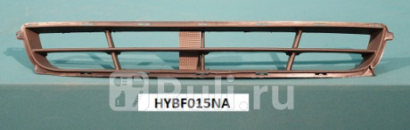 HYBF015NA - Решетка переднего бампера (FPI) Hyundai Sonata 5 NF (2004-2008) для Hyundai Sonata 5 (2004-2010) NF, FPI, HYBF015NA
